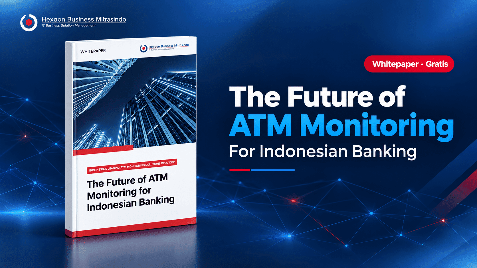 Masa Depan Sistem Monitoring ATM untuk Perbankan Indonesia (Whitepaper)